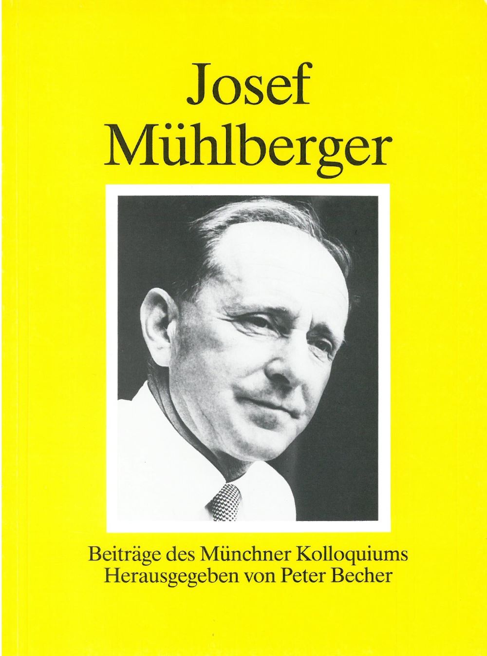Gelbe Buchcover mit einem Porträt vom Josef Mühlberger